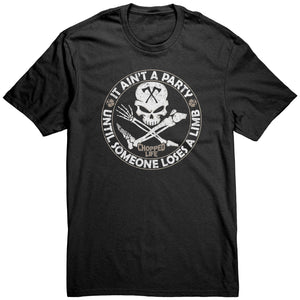 It Ain't A Party... - Unisex Tshirt