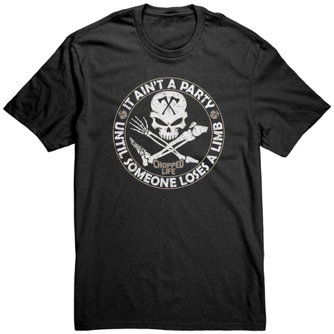 It Ain't A Party... - Unisex Tshirt