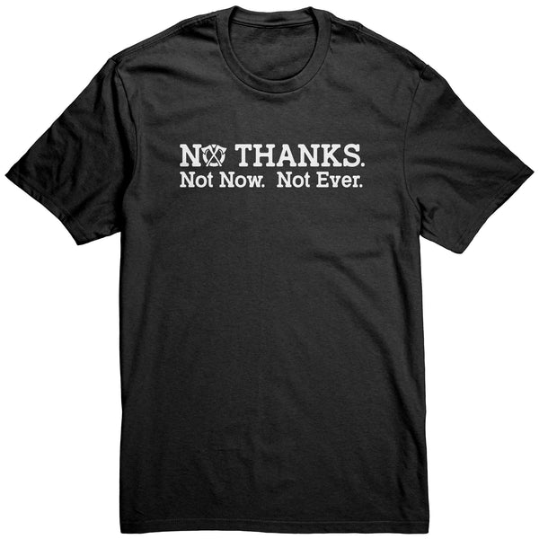 No Thanks..., Unisex Tshirt