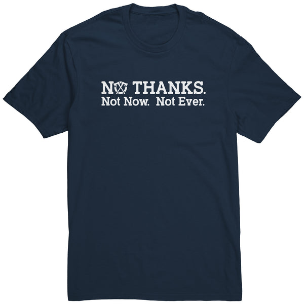 No Thanks..., Unisex Tshirt